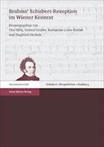 Brahms' Schubert-Rezeption Im Wiener Kontext