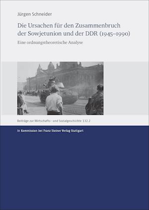 Die Ursachen Fur Den Zusammenbruch Der Sowjetunion Und Der Ddr (1945-1990)