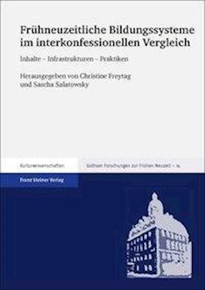 Fruhneuzeitliche Bildungssysteme Im Interkonfessionellen Vergleich