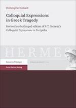 Colloquial Expressions in Greek Tragedy