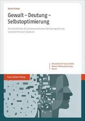 Gewalt - Deutung - Selbstoptimierung