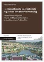 Hochqualifizierte Internationale Migranten Und Stadtentwicklung