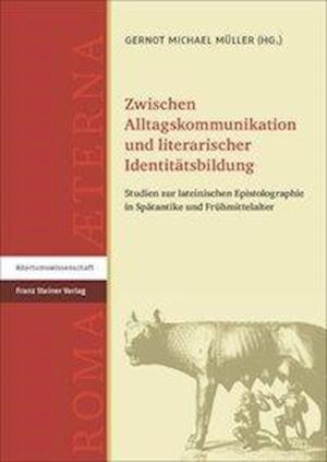 Zwischen Alltagskommunikation Und Literarischer Identitatsbildung