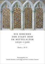 Die Kirchen der Stadt Rom im Mittelalter 1050-1300, M-O: SS. Marcellino e Pietro bis S. Omobono. Bd. 4