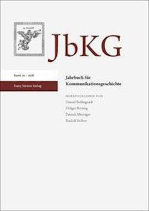 Jahrbuch Fur Kommunikationsgeschichte 20 (2018)