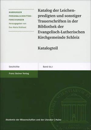 Katalog Der Leichenpredigten Und Sonstiger Trauerschriften in Der Bibliothek Der Evangelisch-Lutherischen Kirchgemeinde Schleiz