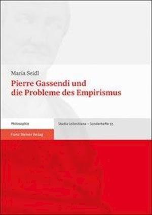 Pierre Gassendi und die Probleme des Empirismus