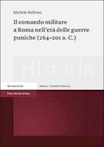 Il Comando Militare a Roma Nell'eta Delle Guerre Puniche (264-201 A. C.)