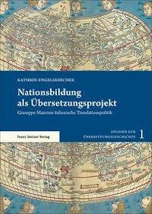 Nationsbildung als Übersetzungsprojekt