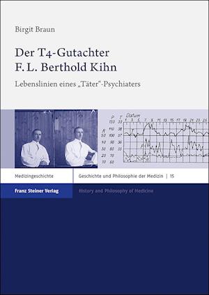 Der T4-Gutachter F. L. Berthold Kihn