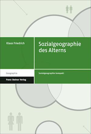 Sozialgeographie des Alterns