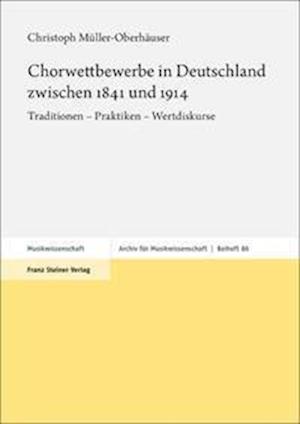 Chorwettbewerbe in Deutschland zwischen 1841 und 1914