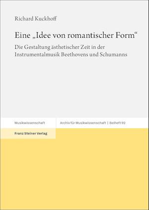 Eine "Idee von romantischer Form"