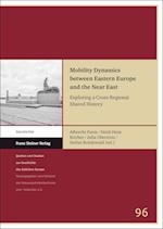 Mobility Dynamics between Eastern Europe and the Near East