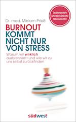 Burnout kommt nicht nur von Stress