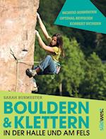 Bouldern & Klettern in der Halle und am Fels