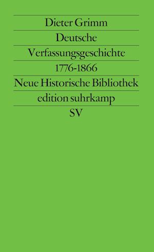 Deutsche Verfassungsgeschichte 1776 - 1866