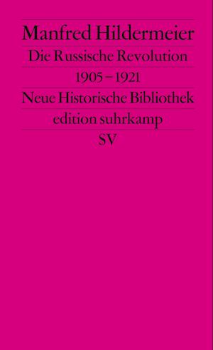 Die Russische Revolution 1905 - 1921