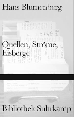 Quellen, Ströme, Eisberge