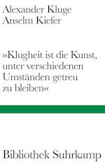 'Klugheit ist die Kunst, unter verschiedenen Umständen getreu zu bleiben'