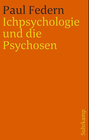 Ichpsychologie und die Psychosen