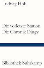 Die vorletzte Station / Die Chronik Dingy