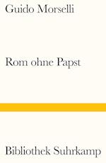 Rom ohne Papst