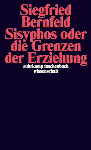 Sisyphos oder Die Grenzen der Erziehung