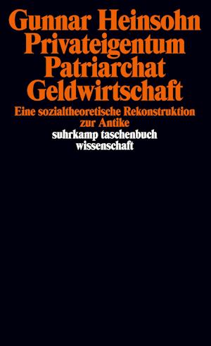 Privateigentum, Patriarchat, Geldwirtschaft