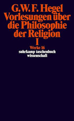 Vorlesungen über die Philosophie der Religion I