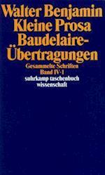 Gesammelte Schriften IV. Kleine Prosa, Baudelaire-Übertragungen