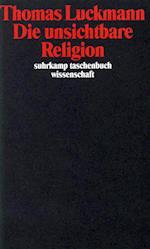 Die unsichtbare Religion