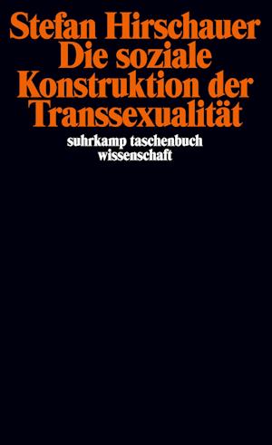 Die soziale Konstruktion der Transsexualität