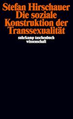 Die soziale Konstruktion der Transsexualität