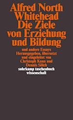 Die Ziele von Erziehung und Bildung und andere Essays