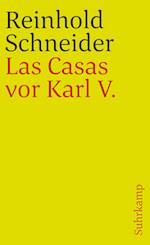 Las Casas vor Karl V - Szenen aus der Konquistadorenzeit