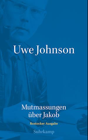 Uwe Johnson - Mutmassungen über Jakob