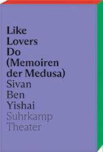 Like Lovers Do (Memoiren der Medusa)