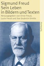 Sigmund Freud - Sein Leben in Bildern und Texten