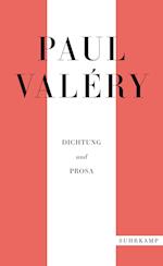 Paul Valéry: Dichtung und Prosa