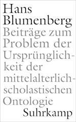 Beiträge zum Problem der Ursprünglichkeit der mittelalterlich-scholastischen Ontologie