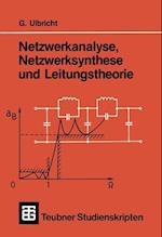 Netzwerkanalyse, Netzwerksynthese und Leitungstheorie