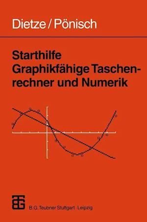 Starthilfe Graphikfähige Taschenrechner und Numerik