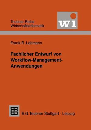 Fachlicher Entwurf von Workflow-Management-Anwendungen