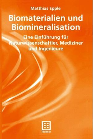 Biomaterialien und Biomineralisation