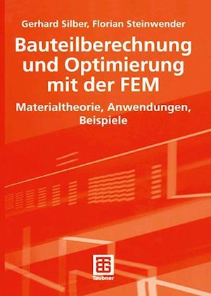 Bauteilberechnung und Optimierung mit der FEM