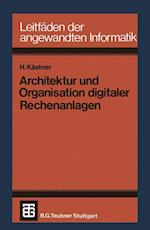 Architektur und Organisation digitaler Rechenanlagen