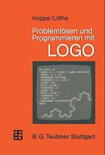 Problemlösen und Programmieren mit LOGO