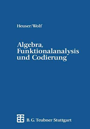 Algebra, Funktionalanalysis und Codierung