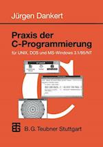 Praxis Der C-Programmierung Für Unix, DOS Und Ms-Windows 3.1/95/NT